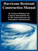 Hurricane Resistant Construction Manual
