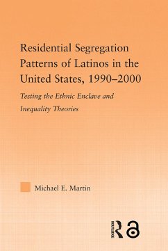 Residential Segregation Patterns of Latinos in the United States, 1990-2000 - Martin, Michael E