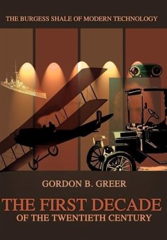 The First Decade of the Twentieth Century - Greer, Gordon B