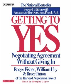 Getting to Yes: How to Negotiate Agreement Without Giving in - Fisher, Roger