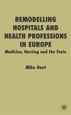 Remodelling Hospitals and Health Professions in Europe