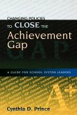 Changing Policies to Close the Achievement Gap