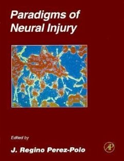 Paradigms of Neural Injury - Conn, P. Michael / Perez-Polo, J. Regino (Volume ed.)