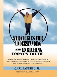 Strategies for Understanding and Enriching Today's Youth - Farrell, Carl Jr.