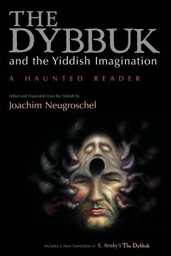 Dybbuk and the Yiddish Imagination