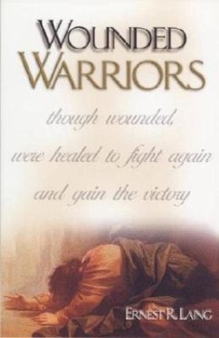 Wounded Warriors - Laing, Ernest R.