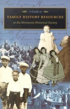 A Guide to Family History Resources at the Minnesota Historical Society - Minnesota Historical Society