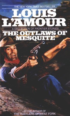 The Outlaws of Mesquite - L'Amour, Louis