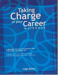 Taking Charge of Your Career - Workbook - Bailey, Leigh