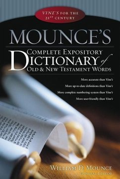 Mounce's Complete Expository Dictionary of Old & New Testament Words - Mounce, William D