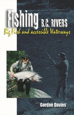 Fishing BC Rivers - Davies, Gordon