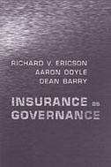 Insurance as Governance - Barry, Dean; Doyle, Aaron; Ericson, Diana