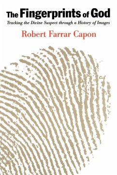 The Fingerprints of God - Capon, Robert Farrar