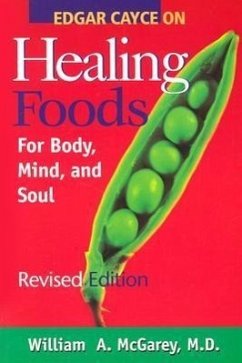 Edgar Cayce on Healing Foods - McGarey, William