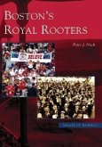 Boston's Royal Rooters