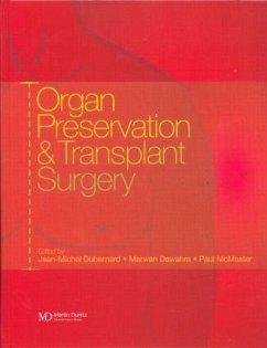 Organ Preservation and Transplant Surgery - Jean-Michel Dubernard, MD / Marwan Dawahra, MD / Paul McMaster, FRCS ChM (eds.)