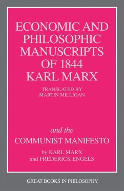 The Economic and Philosophic Manuscripts of 1844 and the Communist Manifesto - Marx, Karl