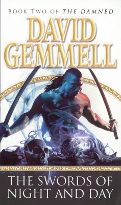 The Swords Of Night And Day - Gemmell, David