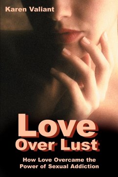 Love Over Lust - Valiant, Karen