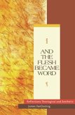 And the Flesh Became Word: Reflections Theological and Aesthetic