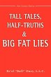 Tall Tales, Half-Truths, and Big Fat... - Bild 1