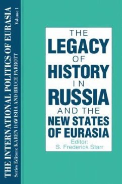 The International Politics of Eurasia: V. 1: The Influence of History - Starr, S Frederick; Dawisha, Karen