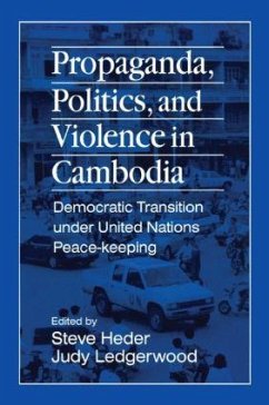 Propaganda, Politics and Violence in Cambodia - Heder, Steve; Ledgerwood, Judy