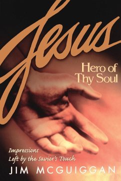 Jesus, Hero of Thy Soul - Mcguiggan, Jim
