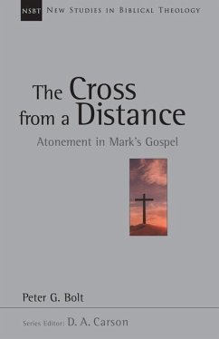 The Cross from a Distance - Bolt, Peter G