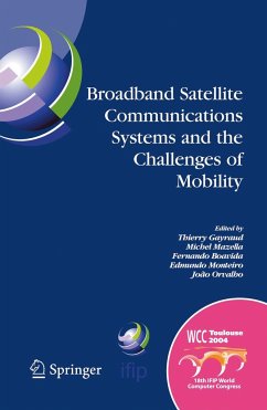 Broadband Satellite Communication Systems and the Challenges of Mobility - Gayraud, Thierry / Mazella, Michel / Fernandes, Fernando P. / Monteiro, Edmundo / Orvalho, Joao G. de Matos (eds.)