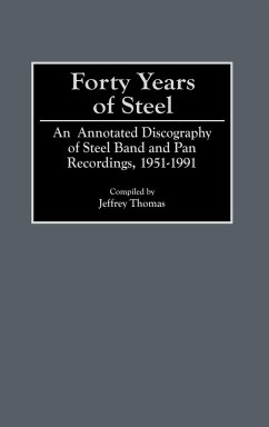 Forty Years of Steel - Thomas, Jeffrey Ross