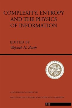 Complexity, Entropy And The Physics Of Information - H Zurek, Wojciech