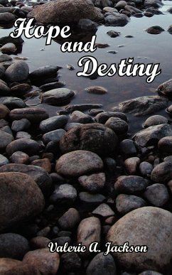 Hope and Destiny - Jackson, Valerie A.