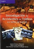 La investigación de accidentes de tráfico : la toma de datos