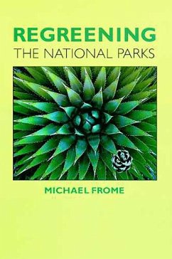 Regreening the National Parks - Frome, Michael