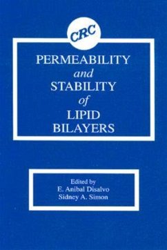 Permeability and Stability of Lipid Bilayers - DiSalvo, E Anibal; Simon, Sidney A