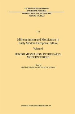 Millenarianism and Messianism in Early Modern European Culture - Goldish, M. / Popkin, R.H (Hgg.)