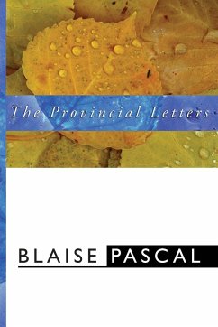 The Provincial Letters - Pascal, Blaise