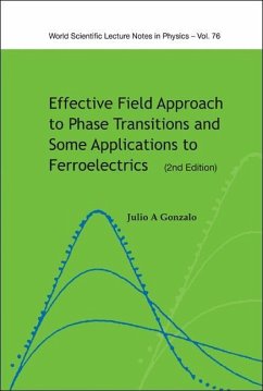 Effective Field Approach to Phase Transitions and Some Applications to Ferroelectrics - Gonzalo, Julio A