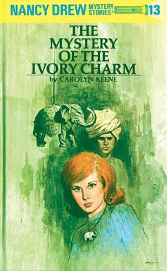 Nancy Drew 13: The Mystery of the Ivory Charm - Keene, Carolyn