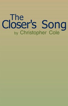 The Closer's Song - Cole, Christopher