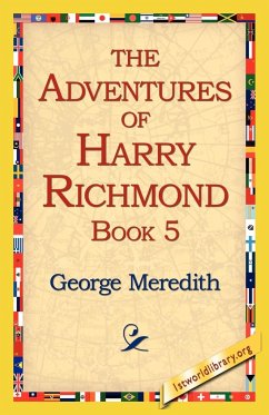 The Adventures of Harry Richmond, Book 5 - Meredith, George