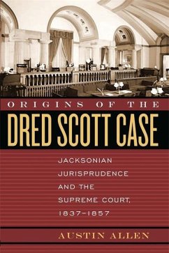 Origins of the Dred Scott Case - Allen, Austin
