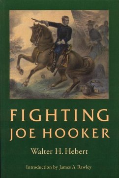 Fighting Joe Hooker - Hebert, Walter H