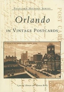 Orlando in Vintage Postcards - Homan, Lynn M.; Reilly, Thomas