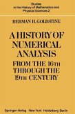 A History of Numerical Analysis from the 16th through the 19th Century