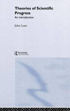 Theories of Scientific Progress - Losee, John