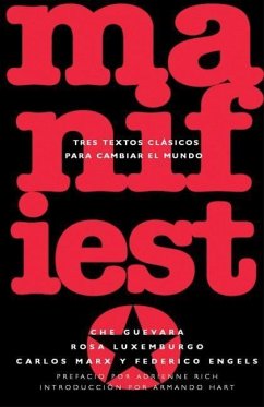 Manifiesto: Tres Textos Clasicos Para Cambiar El Mundo - Guevara, Ernesto Che; Marx, Karl; Engels, Friedrich