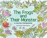 The Frogs and Their Monster The Frogs and Their Monster