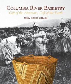 Columbia River Basketry - Dodds Schlick, Mary